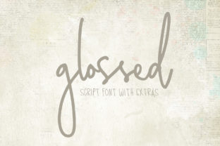 Glossed: A Bold Script Handwritten Typeface for Modern Editorial Design