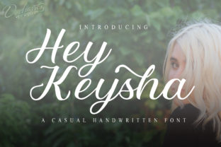 Hey Keysha: The Modern Script Handwritten Font for Polished Branding