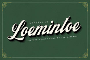 Loemintoe: The Vintage Script Font for Nostalgic Campaigns